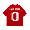 0 DAYS SOBER Tee