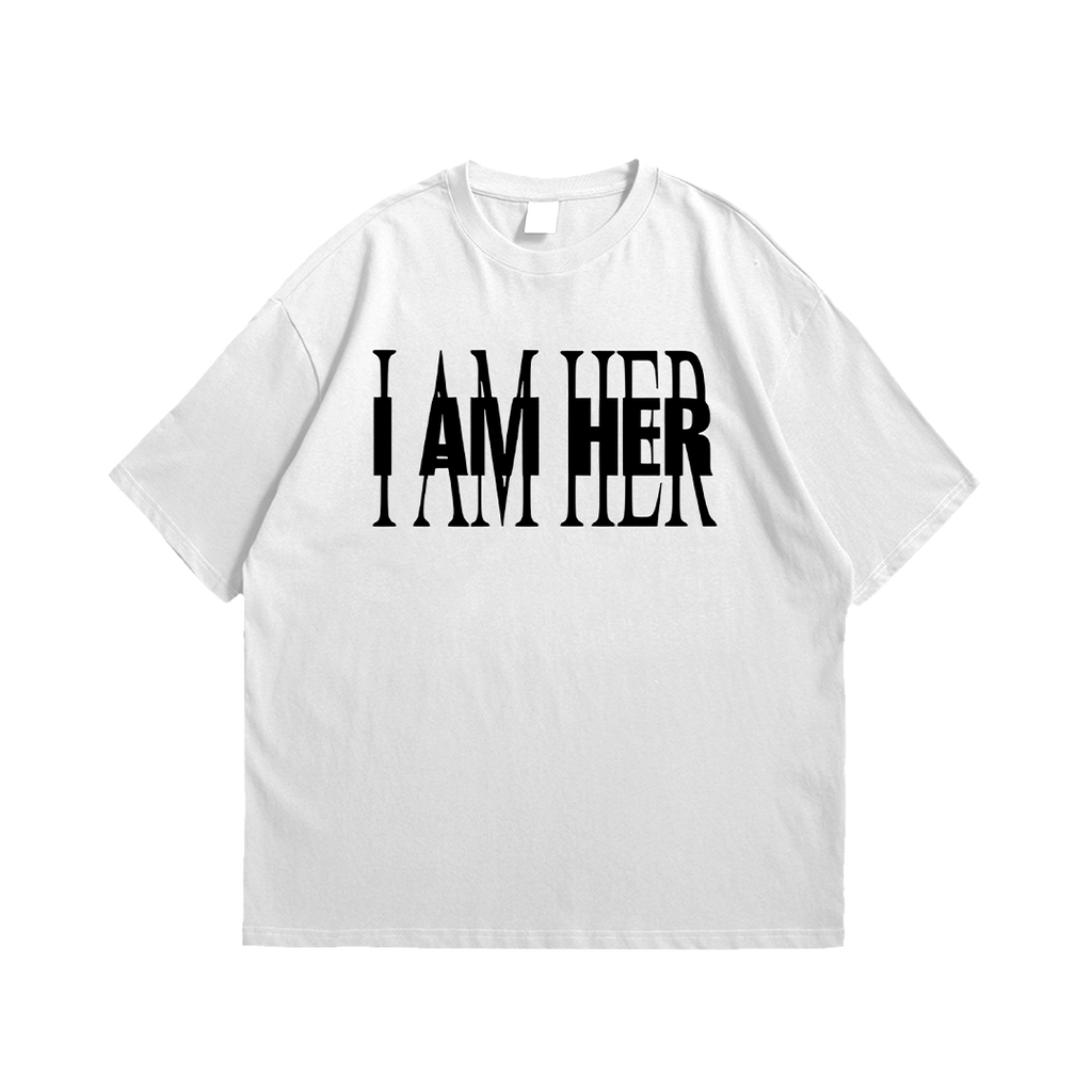 I AM HER Tee