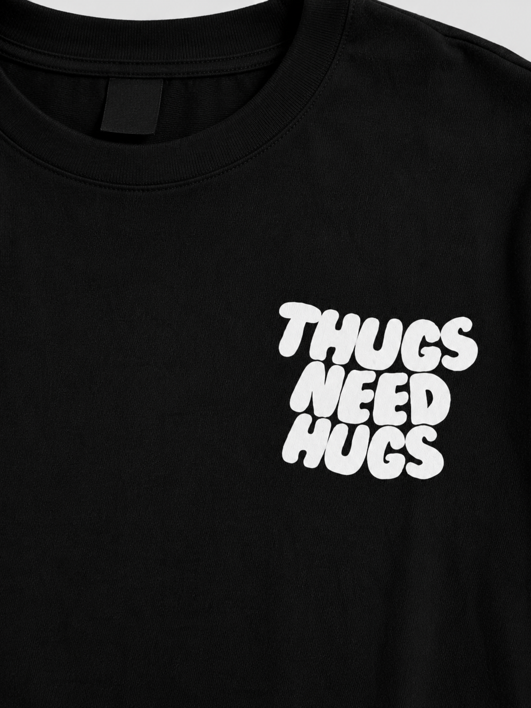 Thugs Need Hugs Tee