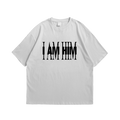 I AM HIM Tee