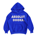 ABSOLUT DHOKA Hoodie