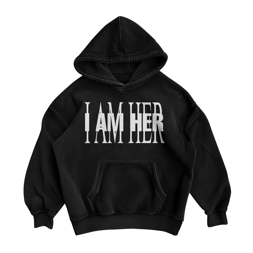 I AM HER Hoodie