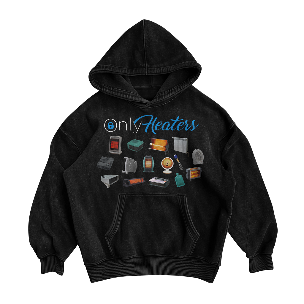 Only Heaters Hoodie